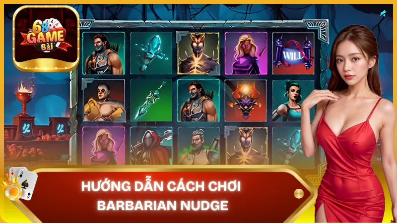 Hướng dẫn cách chơi Barbarian Nudge