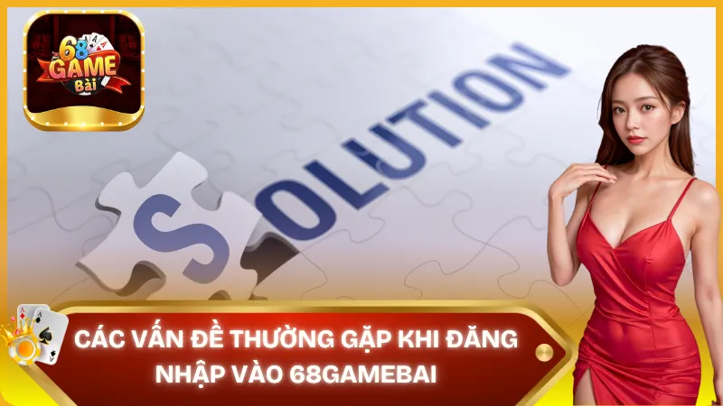 Các vấn đề thường gặp khi đăng nhập