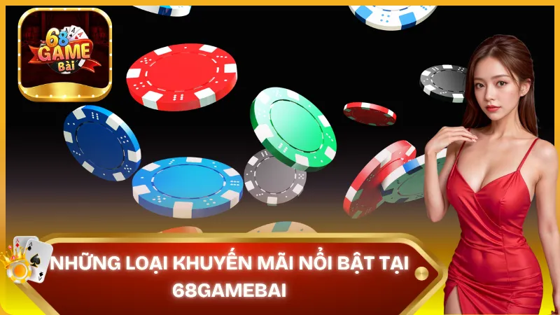 Khuyến mãi nổi bật tại 68 game bài